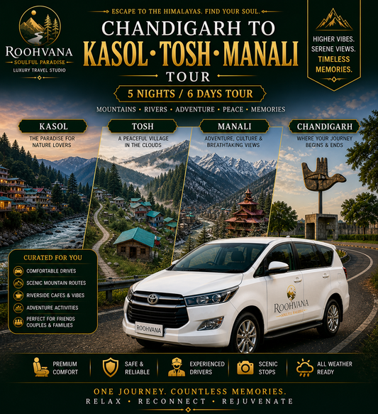 CHANDIGARH – KASOL – TOSH – MANALI TOUR (5N/6D)