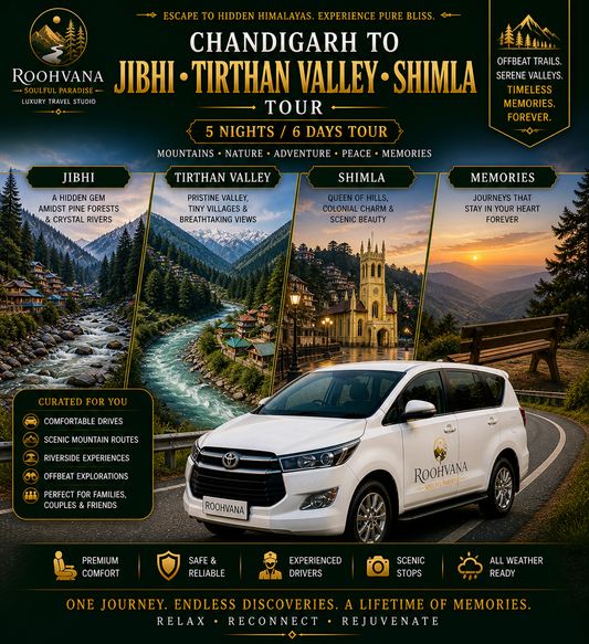 CHANDIGARH – JIBHI – TIRTHAN VALLEY – SHIMLA TOUR (5N/6D)